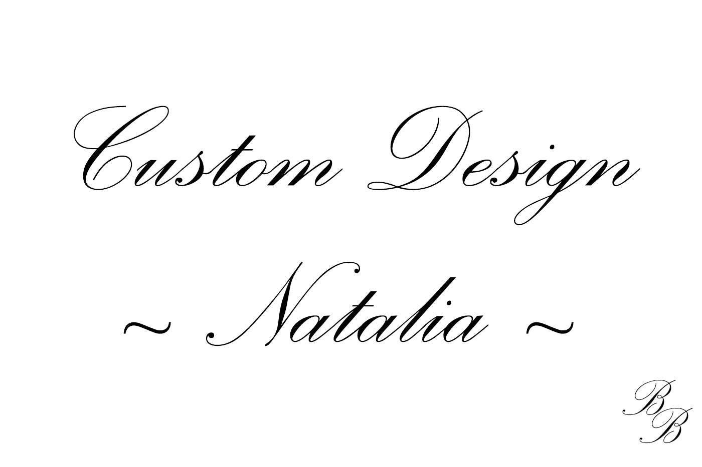 Natalia | Custom Design